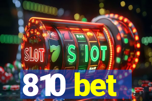 810 bet